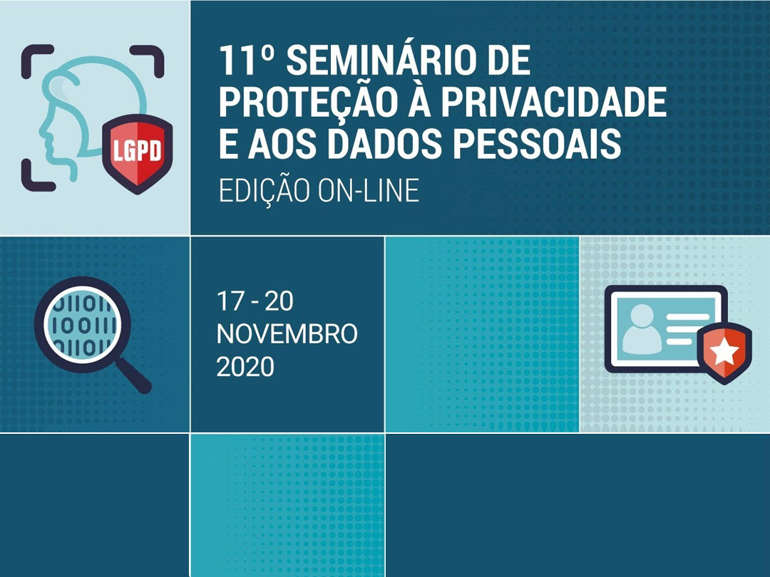 11º Seminário de Proteção à Privacidade e aos Dados Pessoais