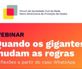 Fórum da Sociedade Civil da Rede Ibero-Americana de Proteção de Dados promove webinar sobre proteção de dados e concorrência