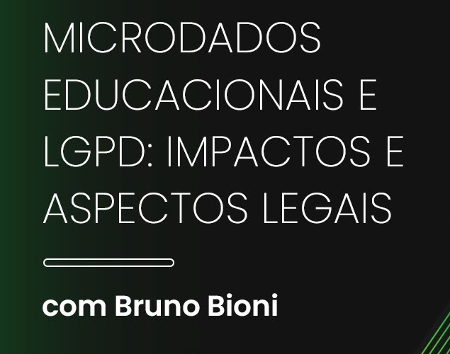  Webinário: “Microdados educacionais e LGPD: impactos e aspectos legais”