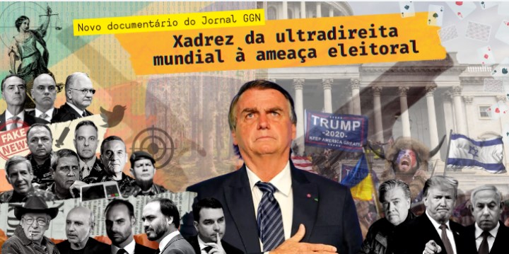  Documentário “Xadrez da ultradireita mundial à ameaça eleitoral”