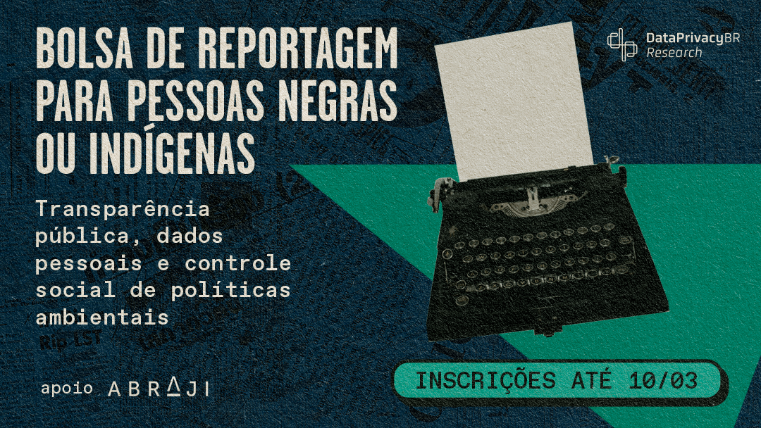  PRORROGADO – Edital de bolsa única – Transparência pública, dados pessoais e controle social de politicas ambientais