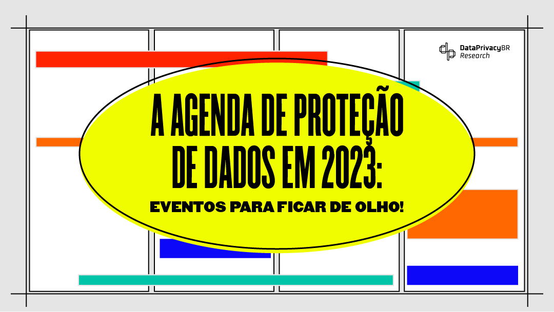 http://Eventos%20sobre%20proteção%20de%20dados%20em%202023%20para%20ficar%20no%20seu%20radar