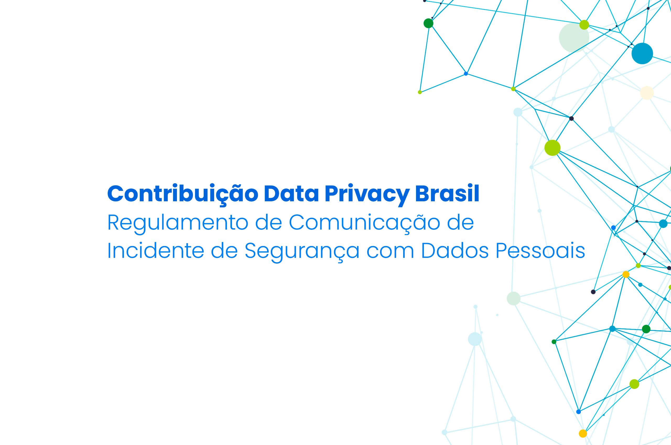 Contribuição | Regulamento de Comunicação de Incidente de Segurança com Dados Pessoais