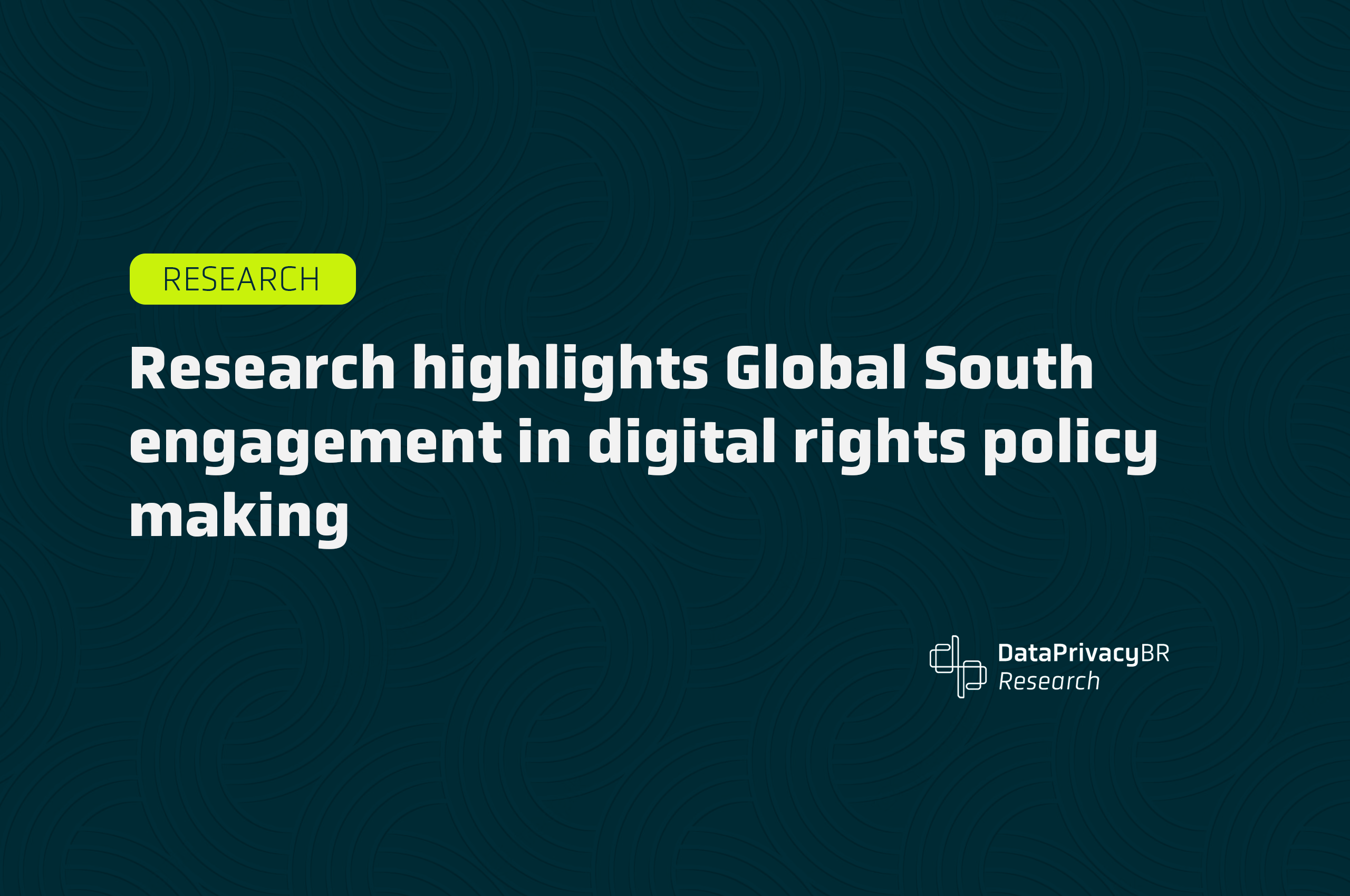 http://Research%20highlights%20Global%20South%20engagement%20in%20digital%20rights%20policy%20making