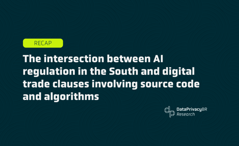 The intersection between AI regulation in the South and digital trade clauses involving source code and algorithms