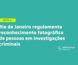 Rio de Janeiro regulamenta reconhecimento fotográfico de pessoas em investigações criminais