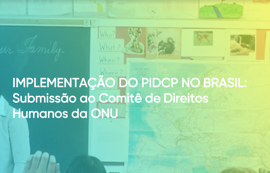 Implementação do PIDCP no Brasil: Submissão ao Comitê de Direitos Humanos da ONU