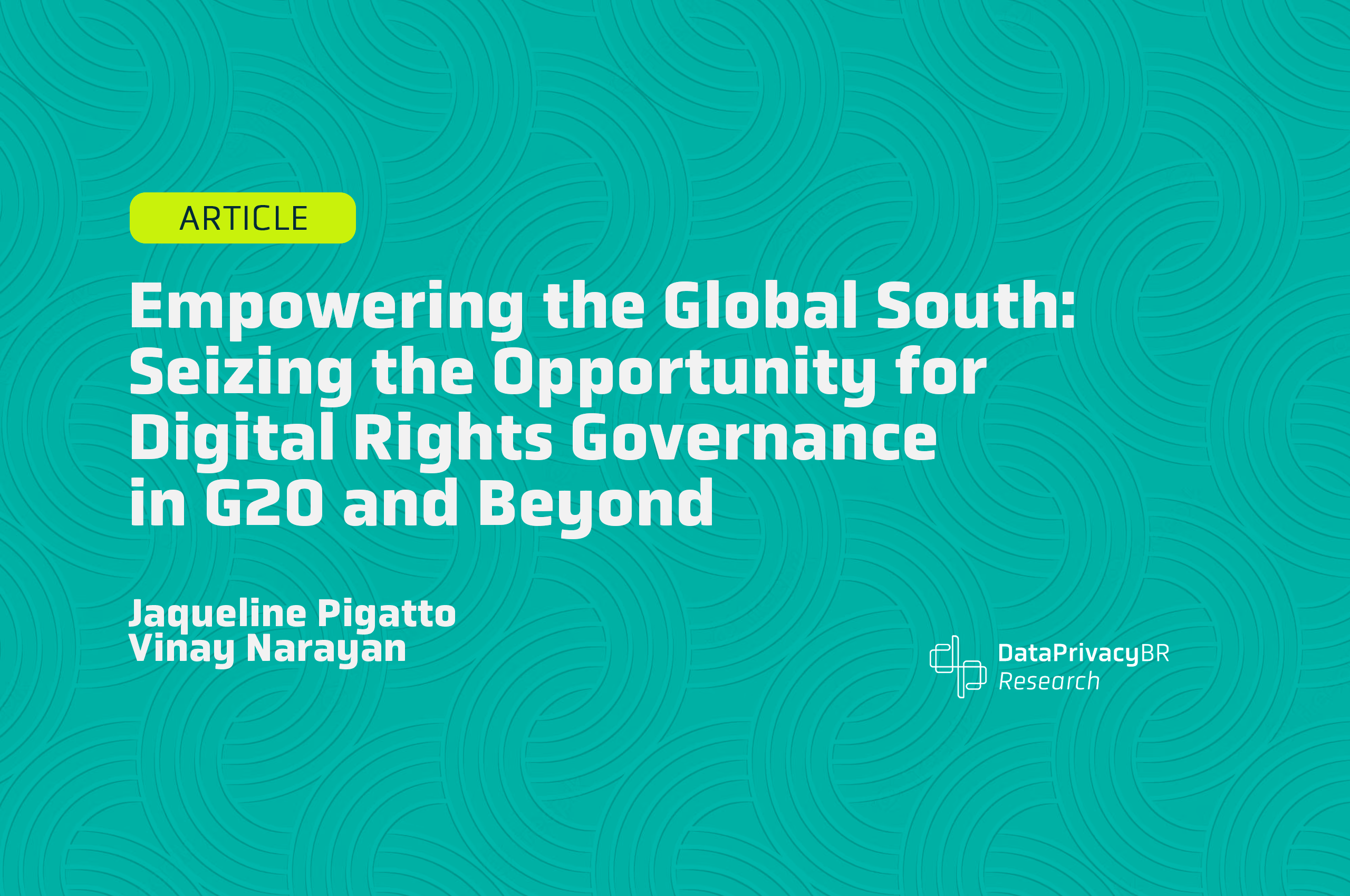 Empowering the Global South: Seizing the Opportunity for Digital Rights Governance in G20 and Beyond