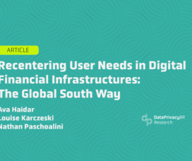 Recentering User Needs in Digital Financial Infrastructures: The Global South Way