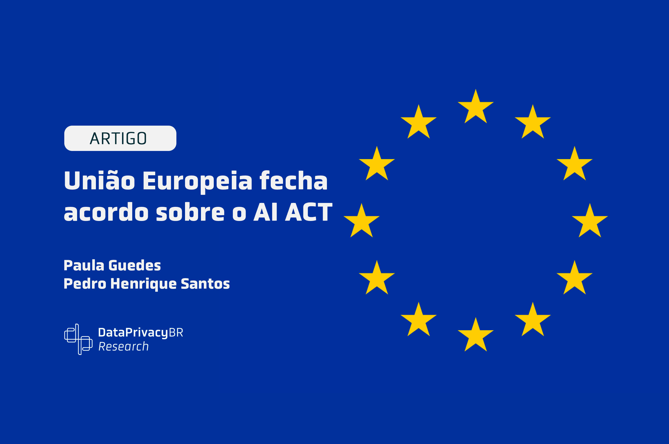 União Europeia fecha acordo sobre o AI ACT