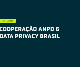 COOPERAÇÃO ANPD & DATA PRIVACY BRASIL