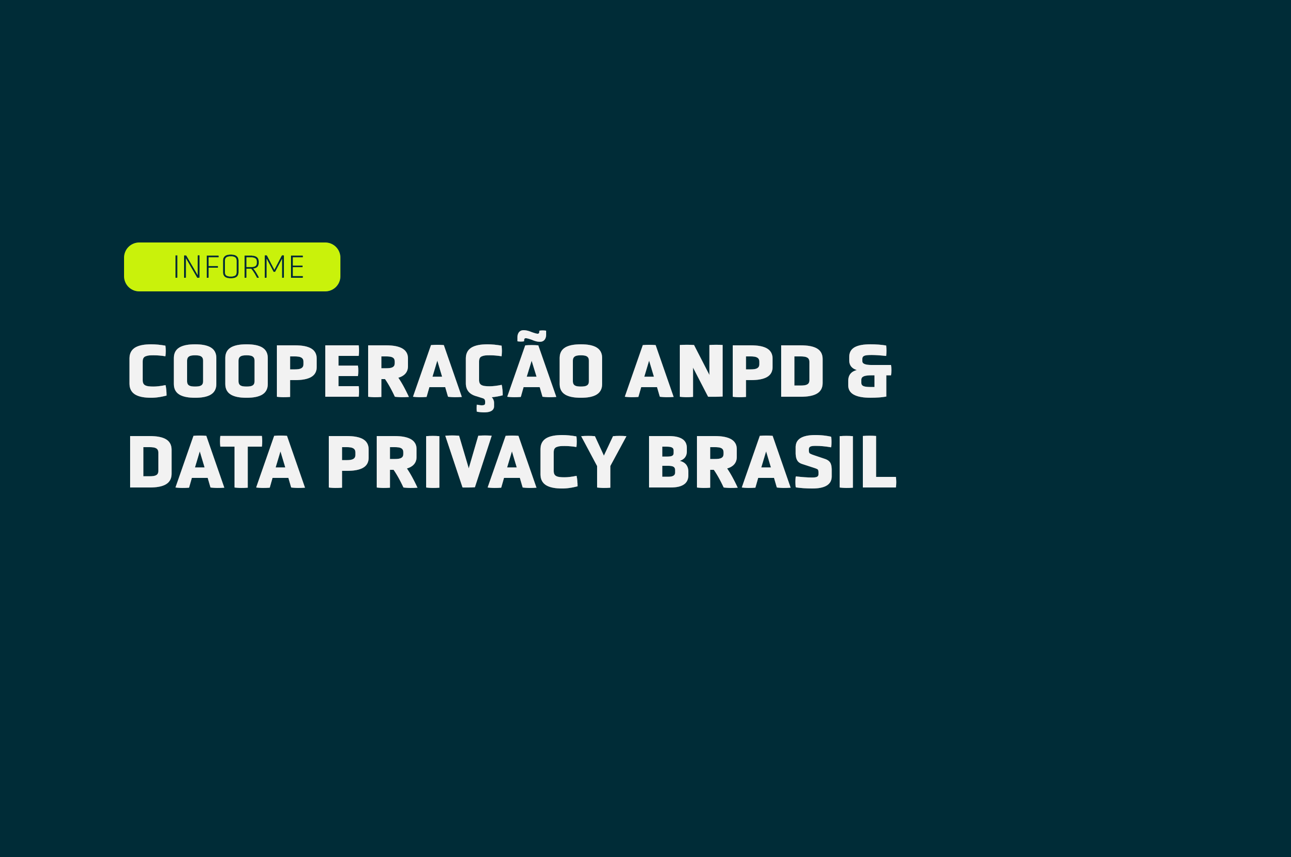 http://COOPERAÇÃO%20ANPD%20&%20DATA%20PRIVACY%20BRASIL