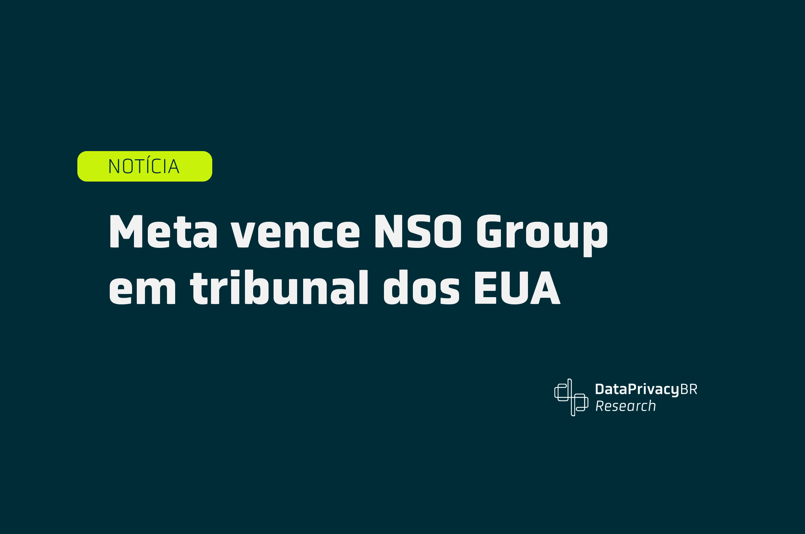 http://Meta%20vence%20NSO%20Group%20em%20tribunal%20dos%20EUA
