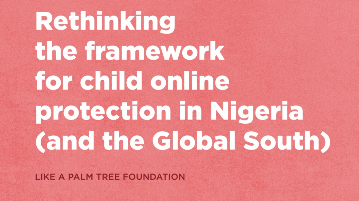 Rethinking the framework for child online protection in Nigeria (and the Global South)