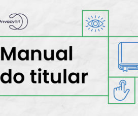 Lançamento | Manual do Titular: um guia prático para facilitar o exercício dos seus direitos garantidos pela LGPD