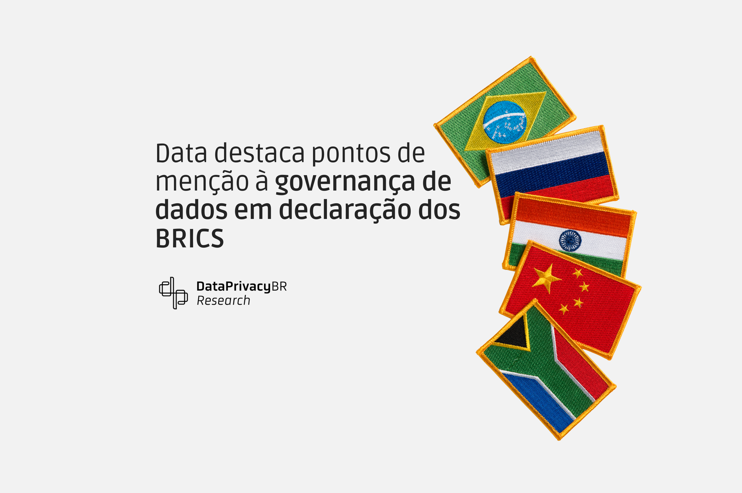 http://Data%20destaca%20pontos%20de%20menção%20à%20governança%20de%20dados%20em%20declaração%20dos%20BRICS