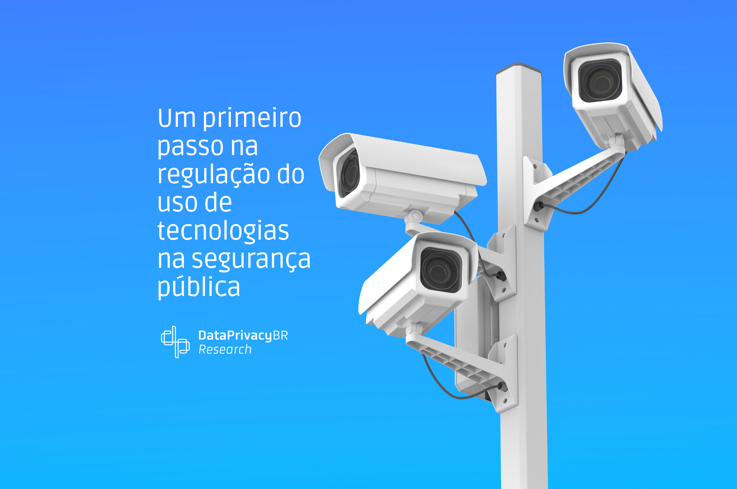 http://Um%20primeiro%20passo%20na%20regulação%20do%20uso%20de%20tecnologias%20na%20segurança%20pública