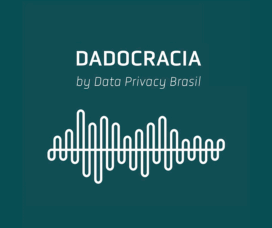 Dadocracia – Ep. 178 | Malhas Digitais: spywares para além da Abin Paralela