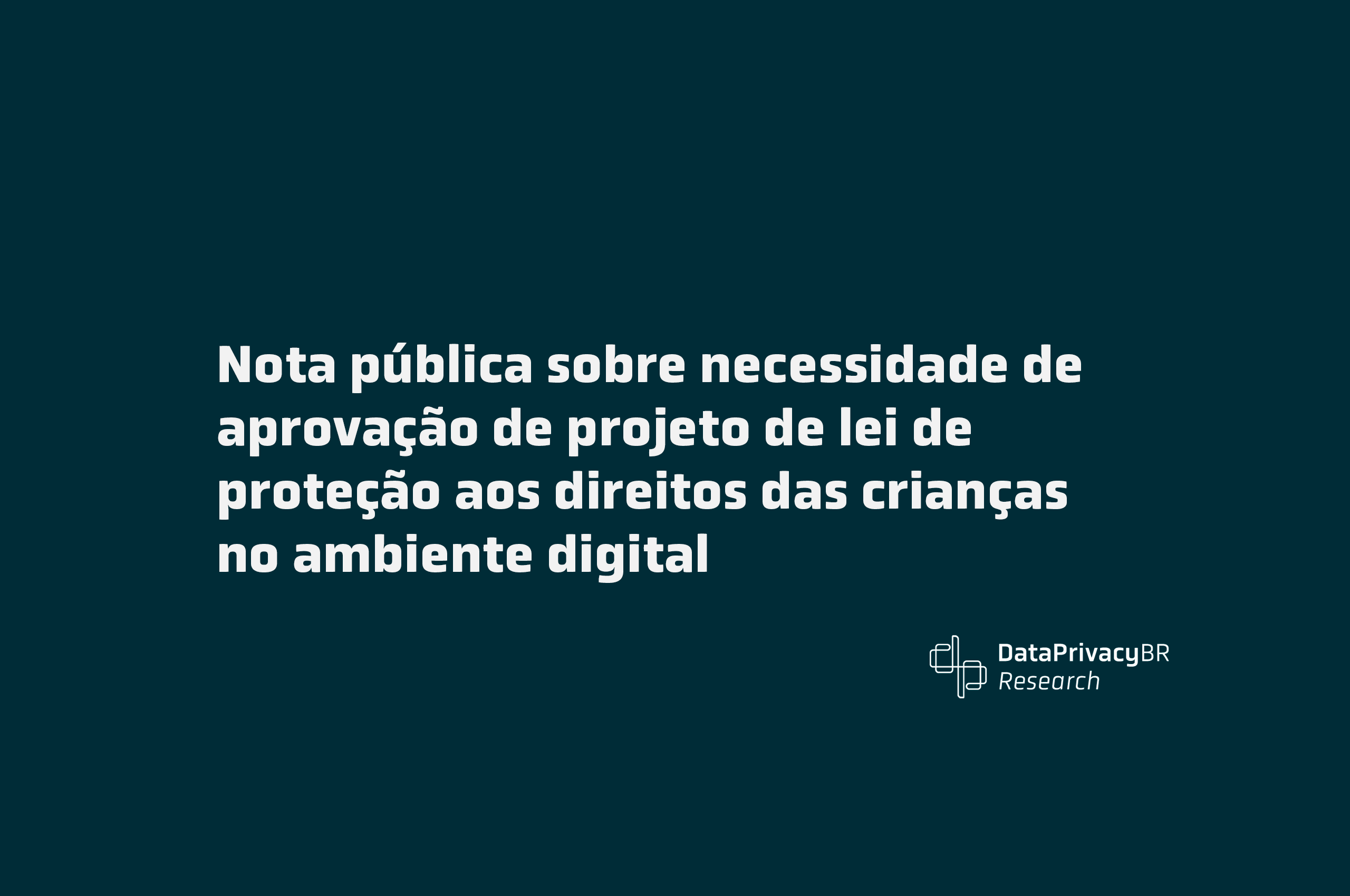 http://Nota%20pública%20sobre%20necessidade%20de%20aprovação%20de%20projeto%20de%20lei%20para%20proteção%20aos%20direitos%20das%20crianças%20e%20adolescentes%20no%20ambiente%20digital