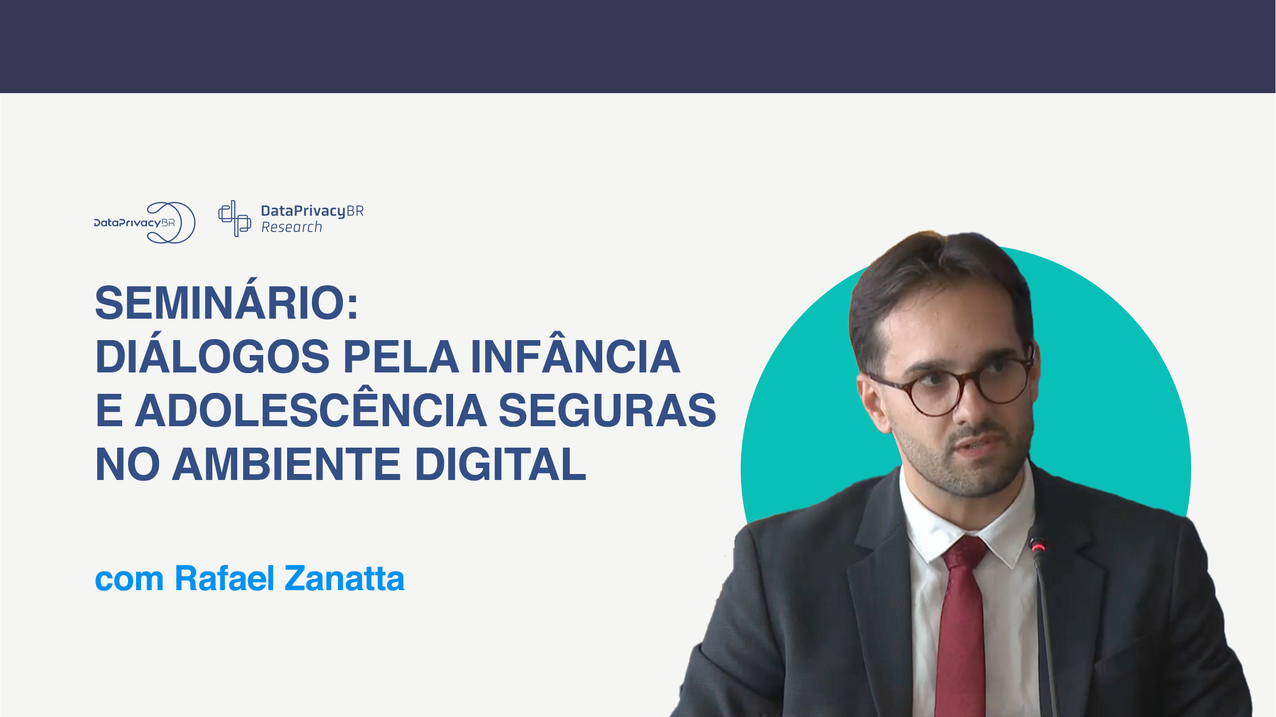 Seminário STF: Diálogos pela Infância e Adolescência Seguras no Ambiente Digital