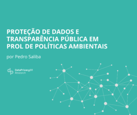 Proteção de dados e transparência pública em prol de políticas ambientais