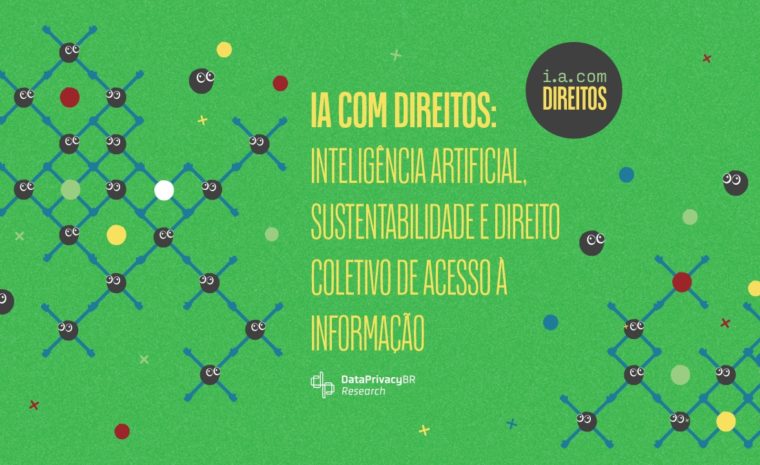 Inteligência Artificial, Sustentabilidade e Direito Coletivo de Acesso à Informação