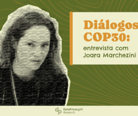 Diálogos COP30: Entrevista com Joara Marchezini