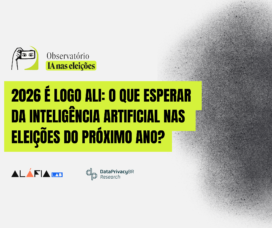 2026 é logo ali: o que esperar da Inteligência Artificial nas eleições do próximo ano?