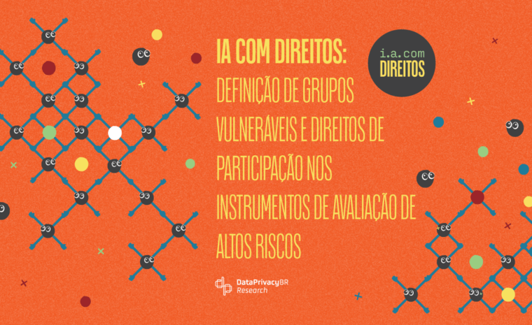 Definição de grupos vulneráveis e direitos de participação nos instrumentos de avaliação de altos riscos