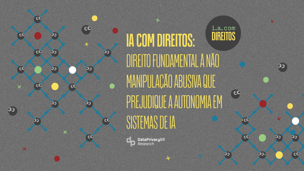 Direito fundamental à não manipulação abusiva que prejudique a autonomia em sistemas de IA