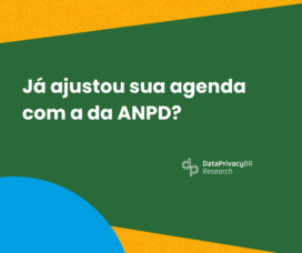 Já ajustou sua agenda com a da ANPD?