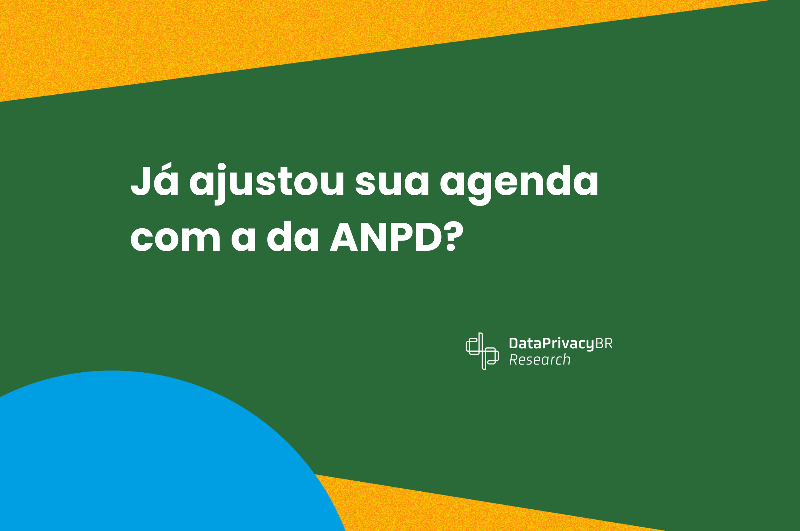 http://Já%20ajustou%20sua%20agenda%20com%20a%20da%20ANPD?