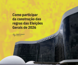 Como participar da construção das regras das Eleições Gerais de 2026