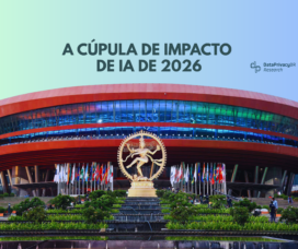 A Cúpula de Impacto de IA de 2026 (“AI Impact Summit”)