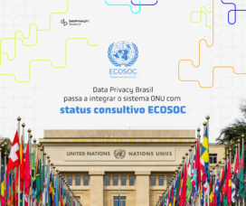 Data Privacy Brasil passa a integrar o sistema ONU com status consultivo ECOSOC