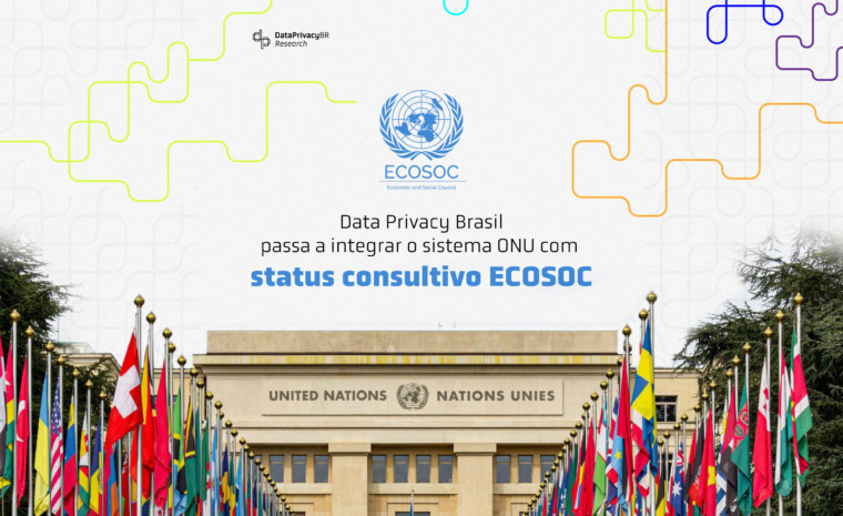 Data Privacy Brasil passa a integrar o sistema ONU com status consultivo ECOSOC