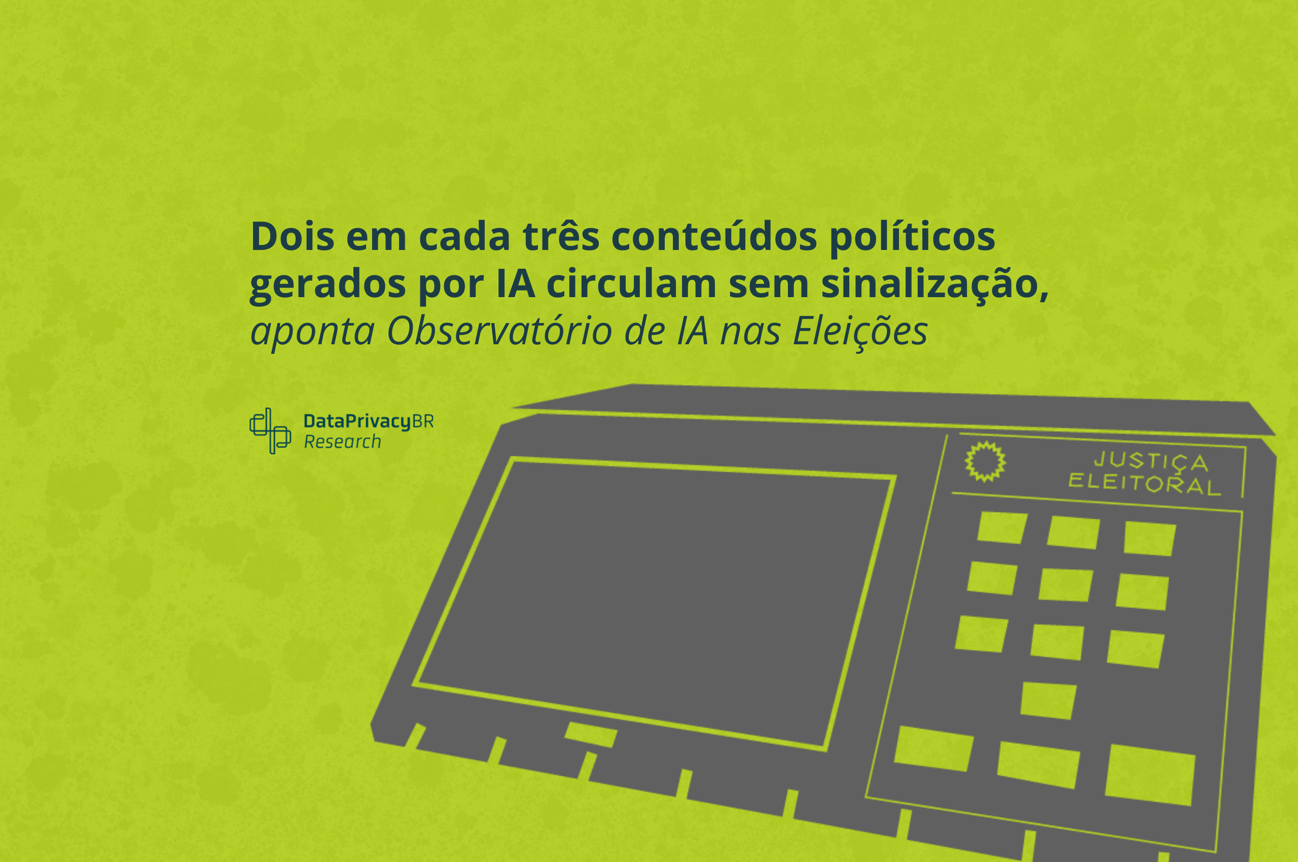 http://Dois%20em%20cada%20três%20conteúdos%20políticos%20gerados%20por%20IA%20circulam%20sem%20sinalização,%20aponta%20Observatório%20IA%20nas%20Eleições