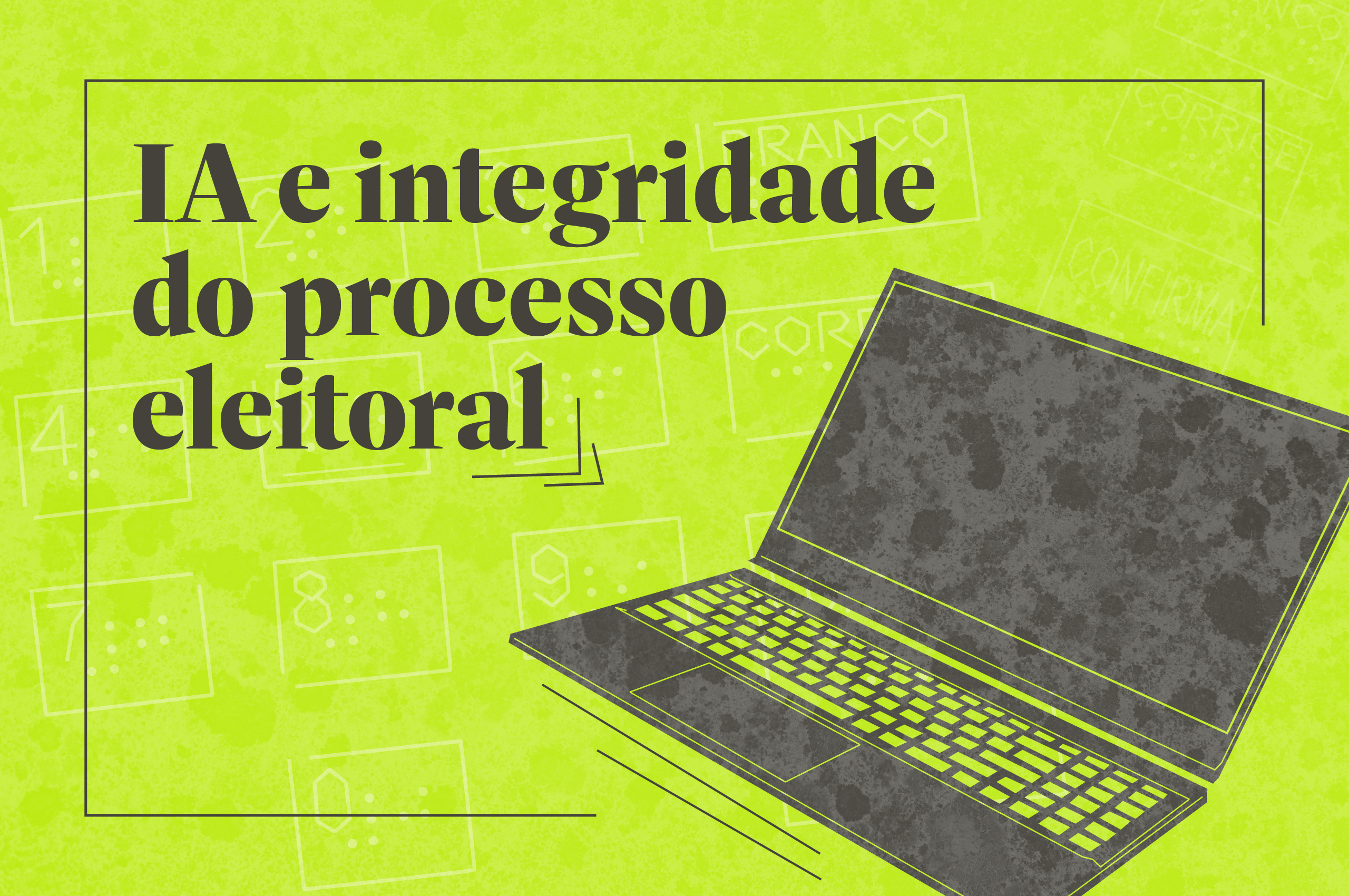IA e Integridade do Processo Eleitoral