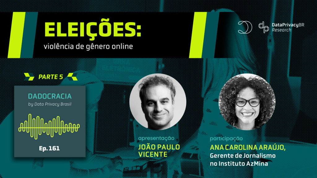 Dadocracia – Ep. 161 | Eleições: violência de gênero online