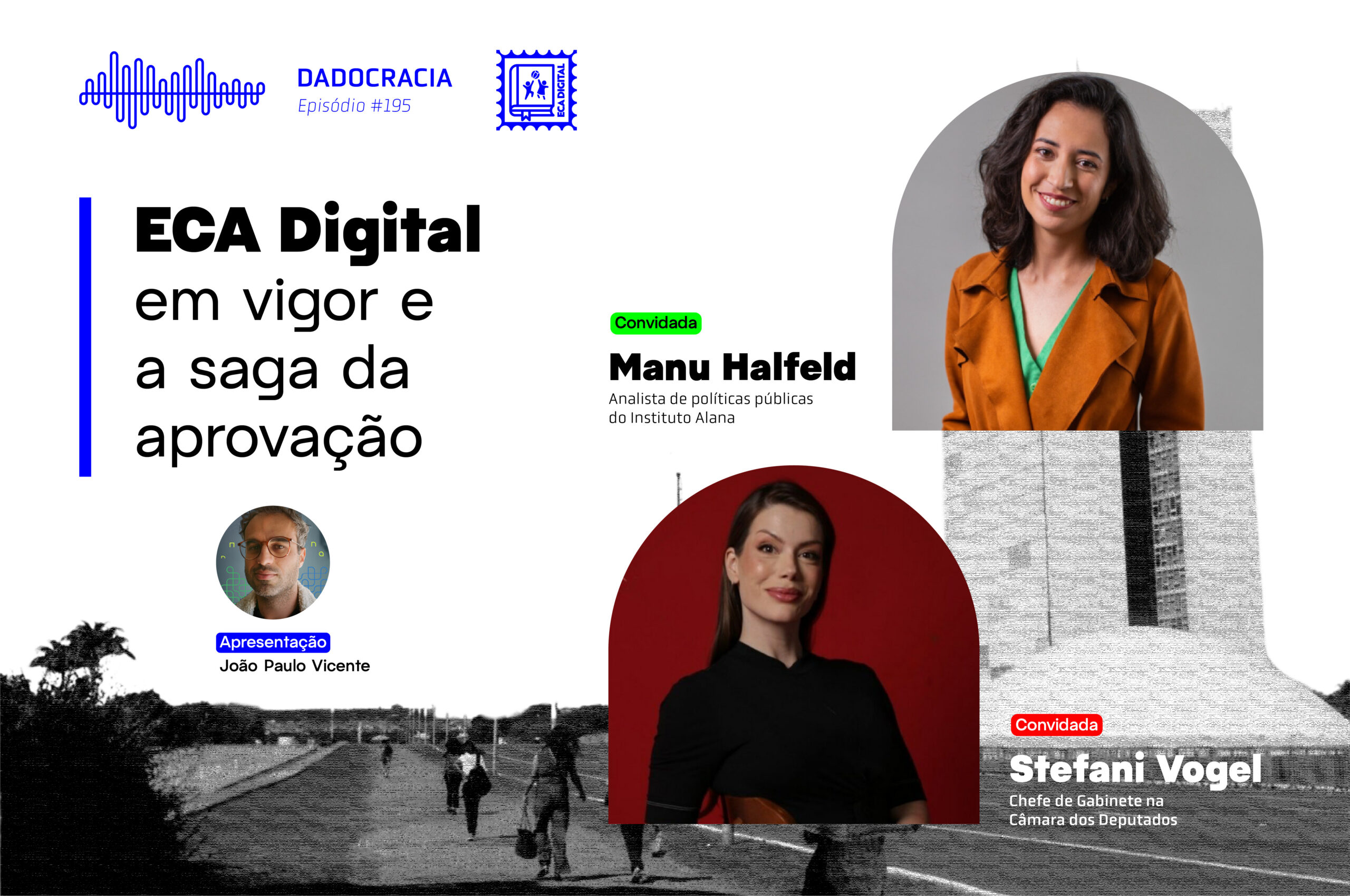 http://Dadocracia%20–%20ep.%20195%20–%20ECA%20Digital%20em%20vigor%20e%20a%20saga%20da%20aprovação