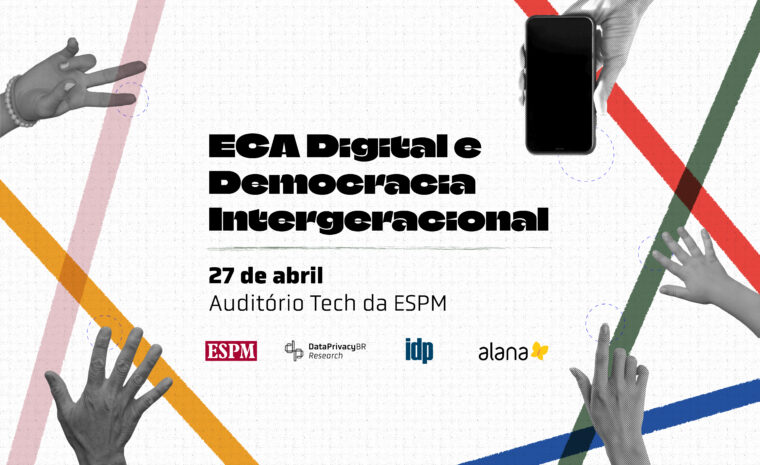 Data, ESPM, Instituto Alana, e IDP realizam o evento ECA Digital e Democracia Intergeracional