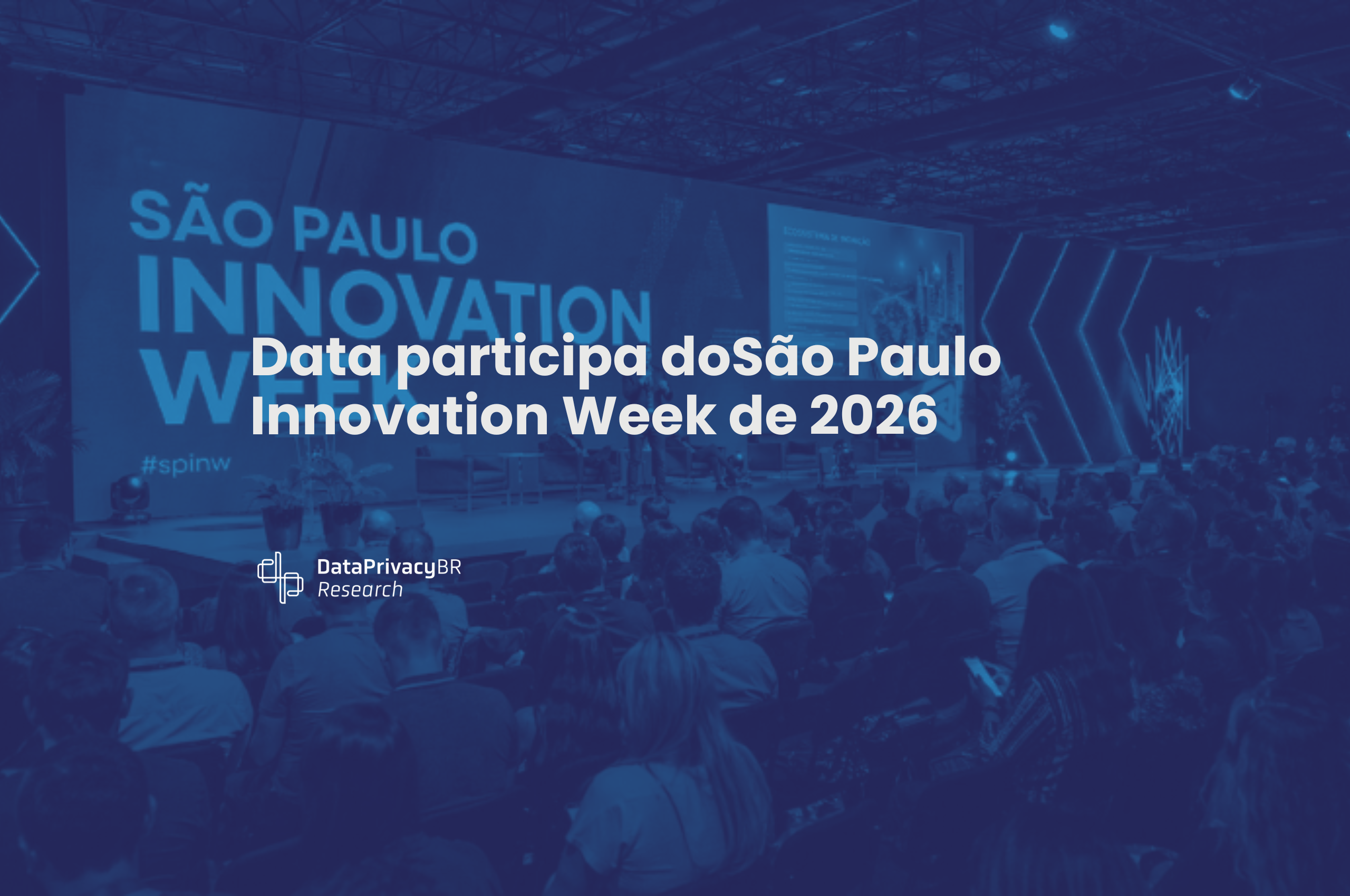 Data participa do São Paulo Innovation Week de 2026