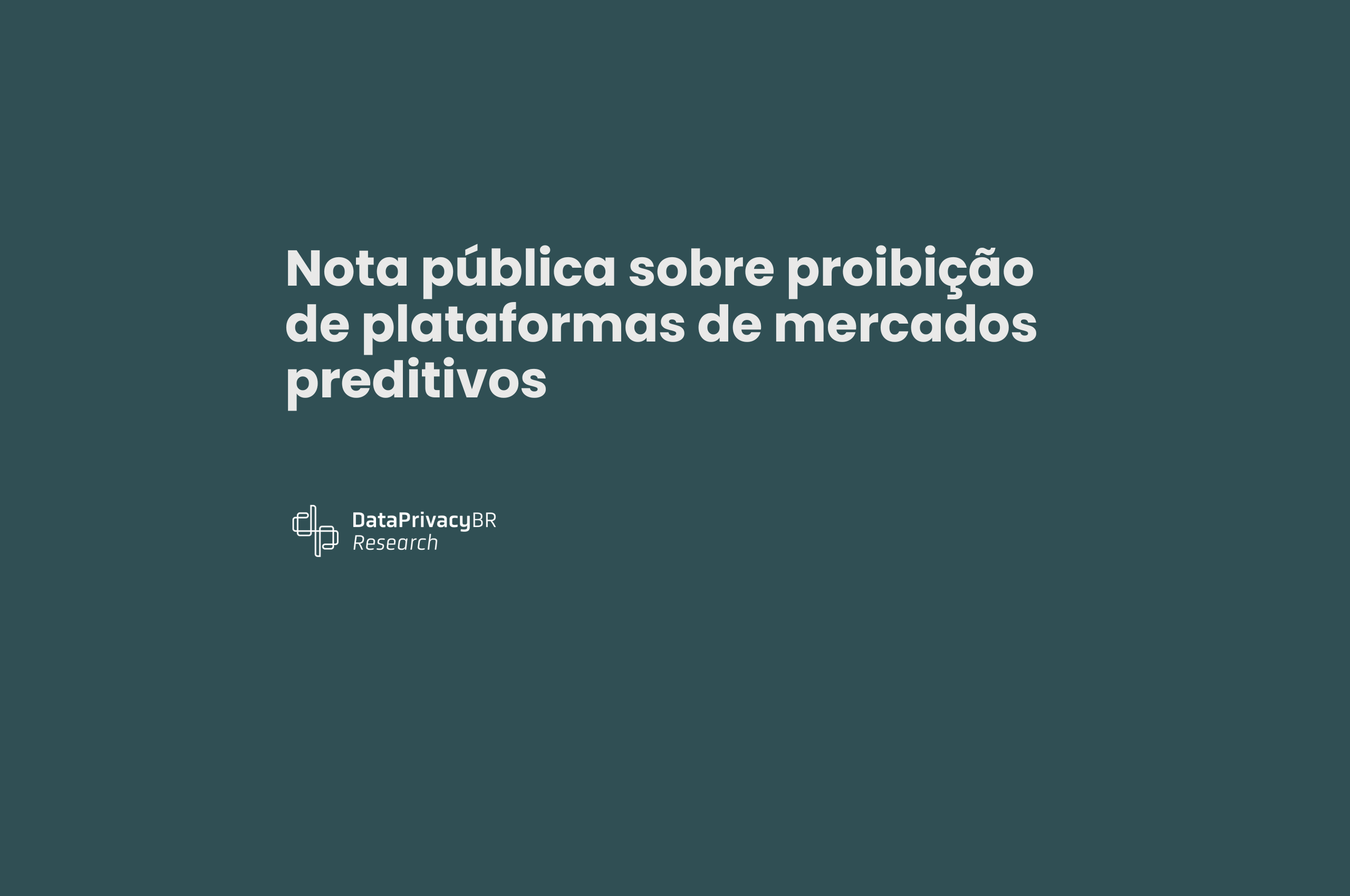 Nota pública sobre proibição de plataformas de mercados preditivos