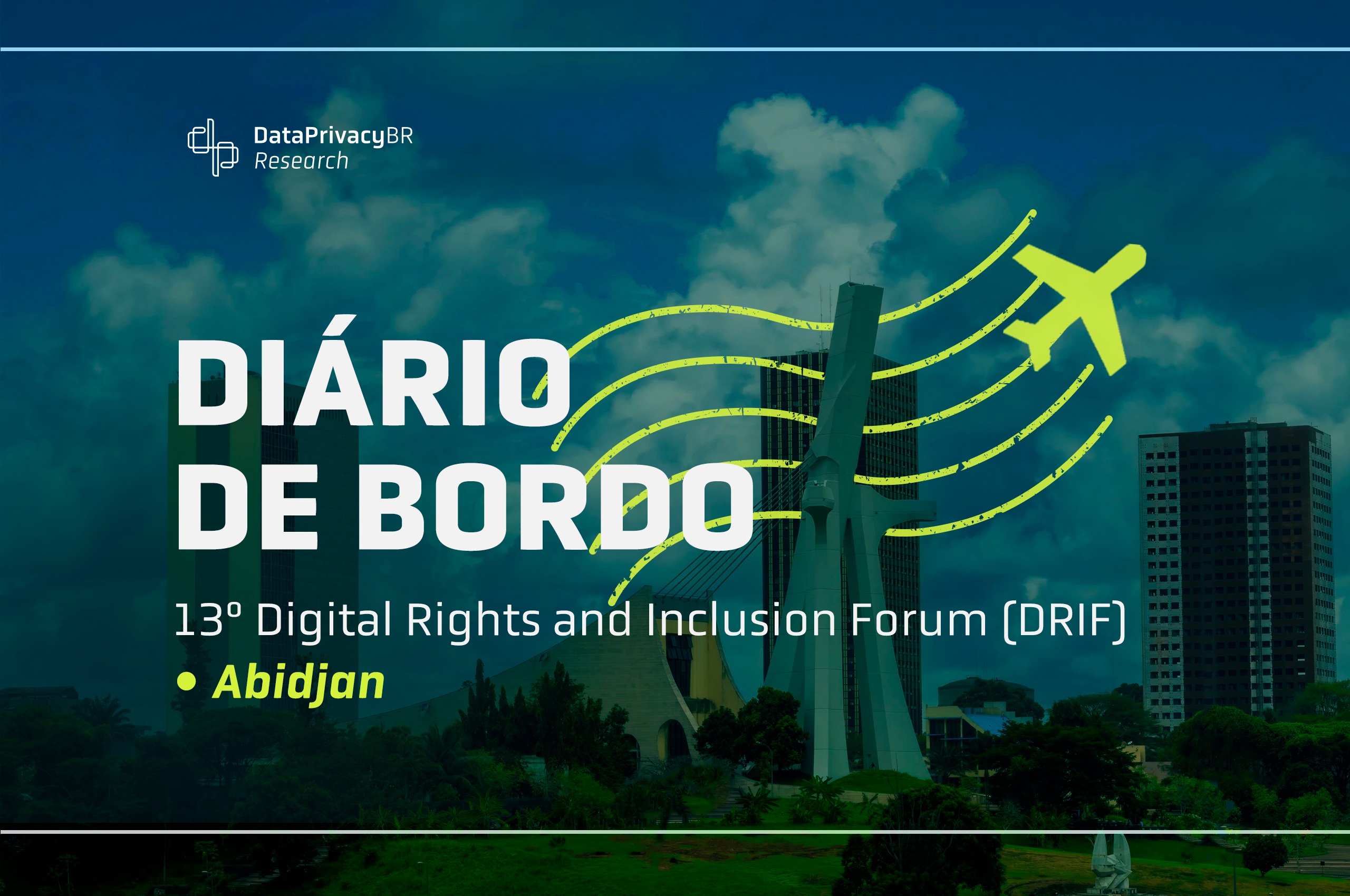 http://Data%20participa%20do%2013º%20Digital%20Rights%20and%20Inclusion%20Forum%20(DRIF)