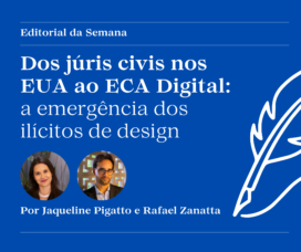 Dos júris civis nos EUA ao ECA Digital: a emergência dos ilícitos de design