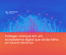 Proteger crianças em um ecossistema digital que ainda falha
