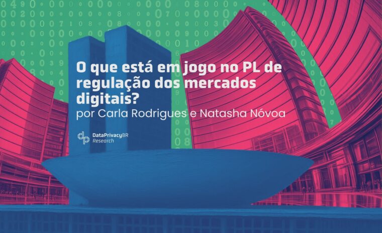 O que está em jogo no PL de regulação dos mercados digitais?