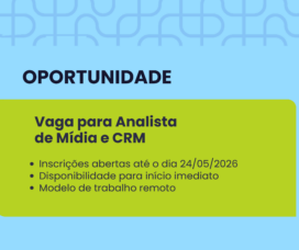 Vaga para Analista de Mídia e CRM