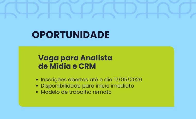 Vaga para Analista  de Mídia e CRM