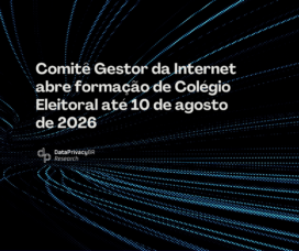 Comitê Gestor da Internet abre formação de Colégio Eleitoral até 10 de agosto de 2026
